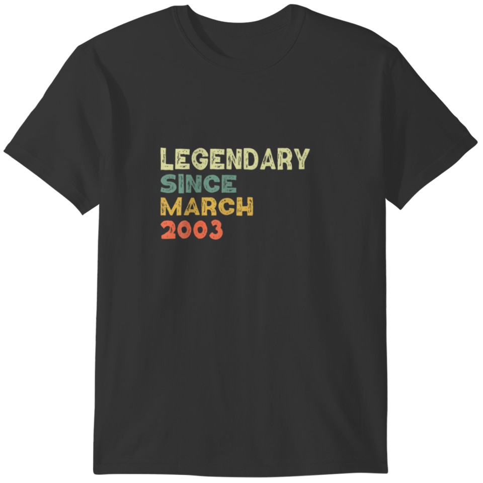 Legendary Since March 2003 T-shirt
