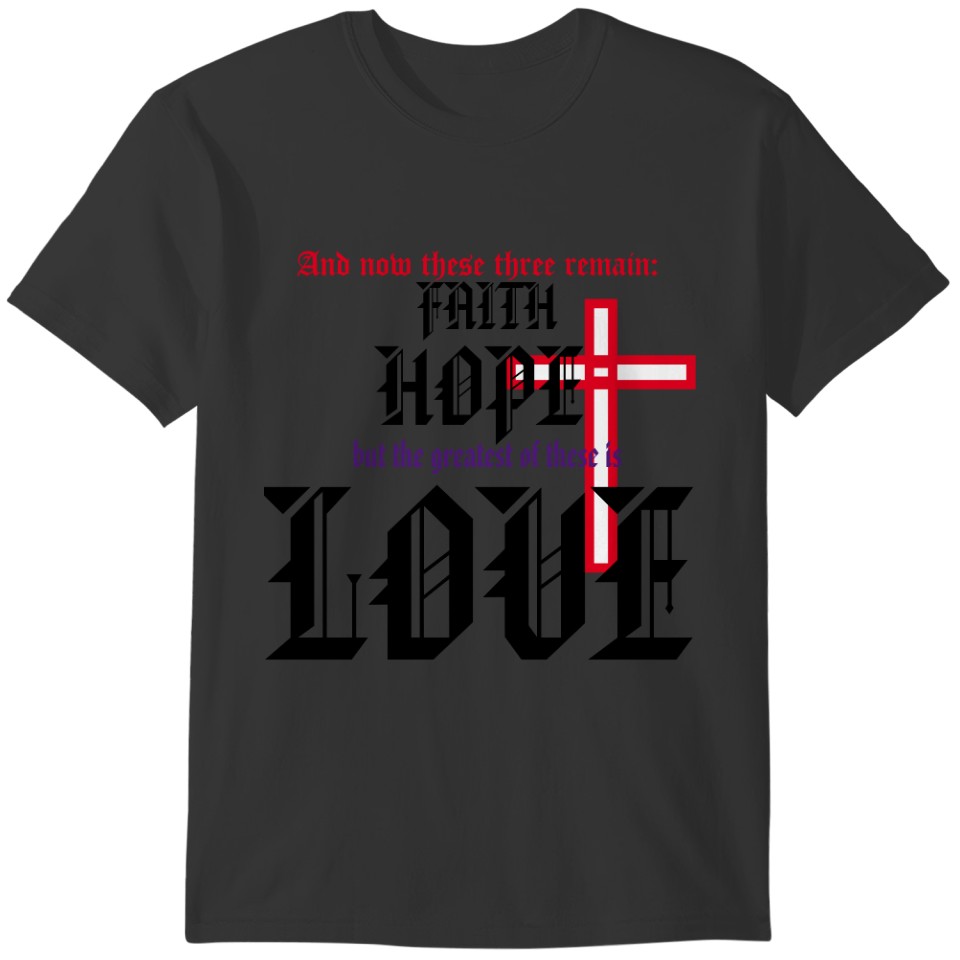 Faith Hope Love  for Christian Men Bible T-shirt