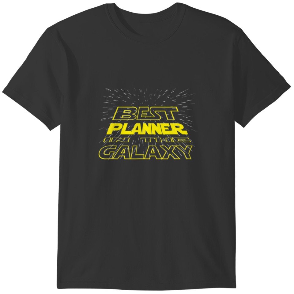 Planner Funny Cool Galaxy Job T-shirt