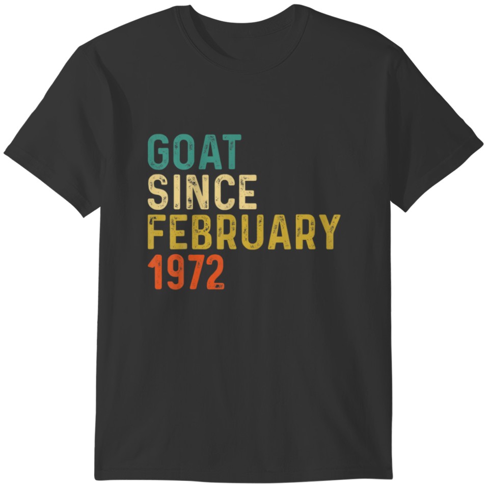 50Th Birthday 50 Years Old GOAT Since February 197 T-shirt