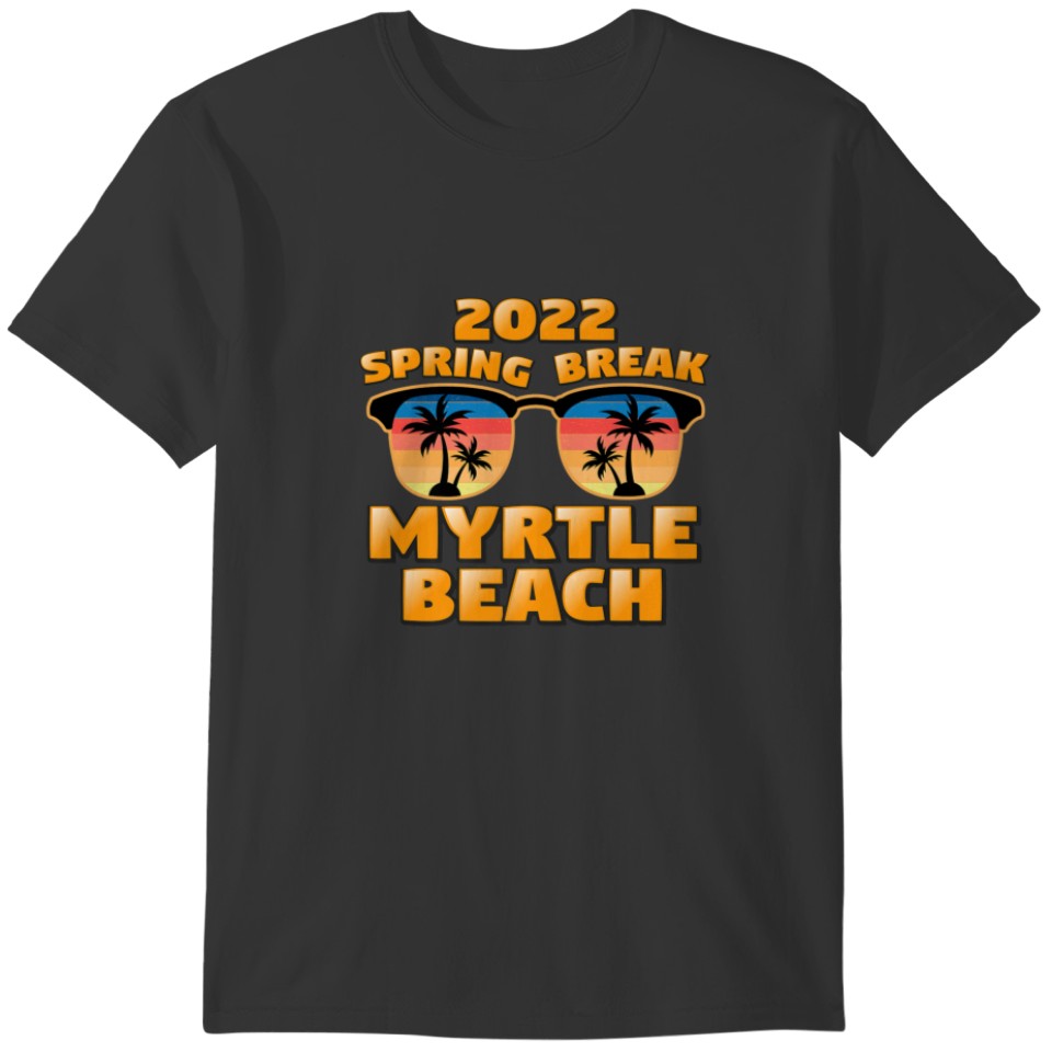 Spring Break Myrtle Beach 2022 Vintage Matching Su T-shirt