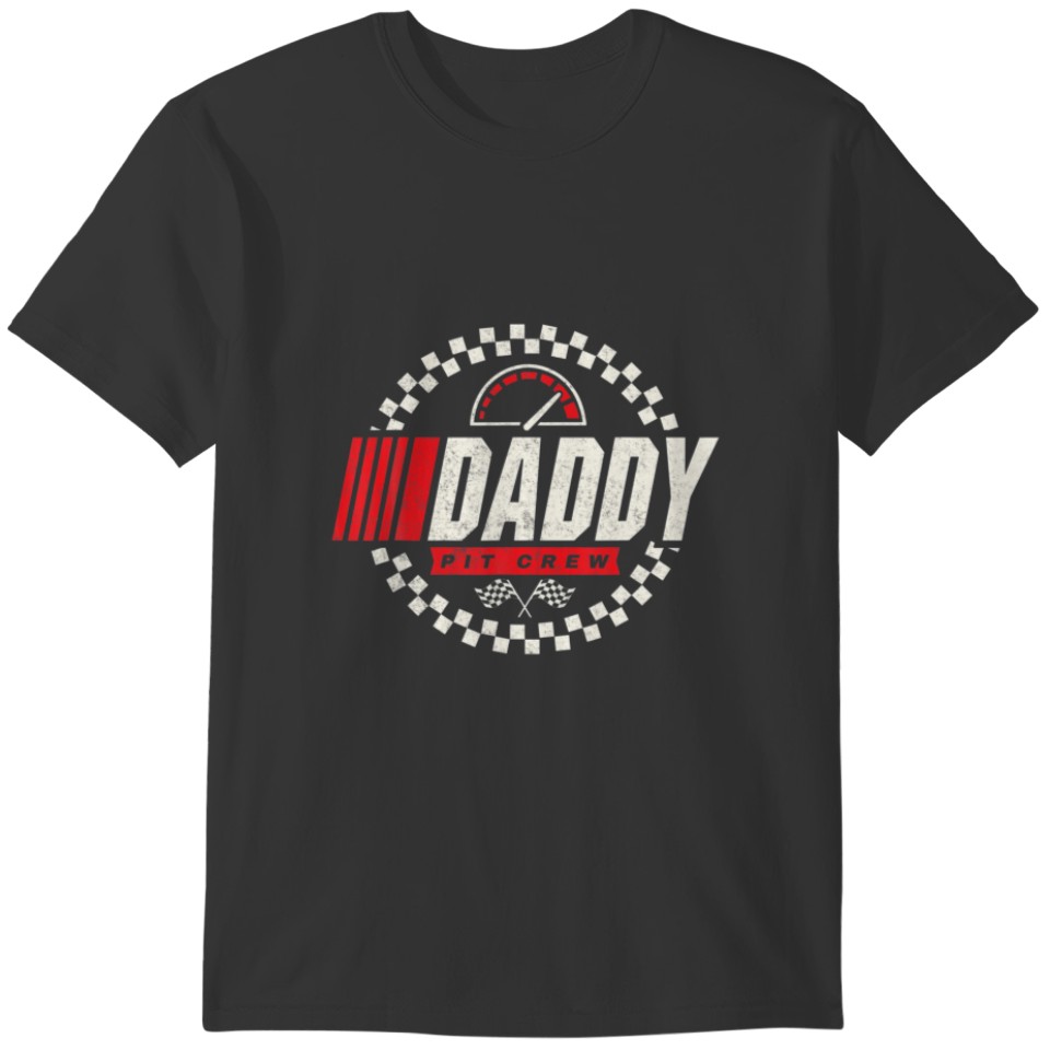 Daddy Pit Crew Dad Race Car Birthday Party Racing T-shirt