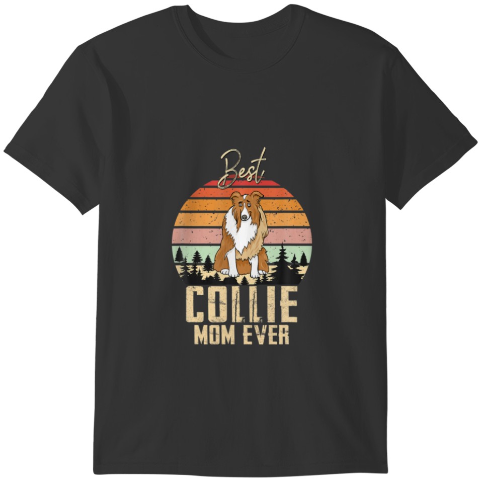 Best Collie Mom Ever Cute Vintage T-shirt