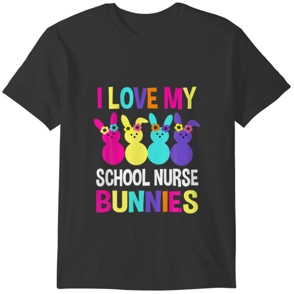 I Love My School Nurse Bunnies Teacher Easter Day T-shirt