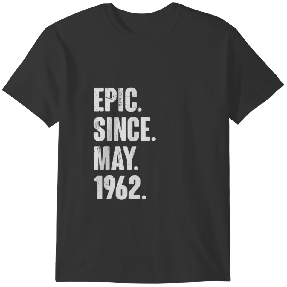 60 Year Old Gift 60Th Birthday - Epic Since May 19 T-shirt