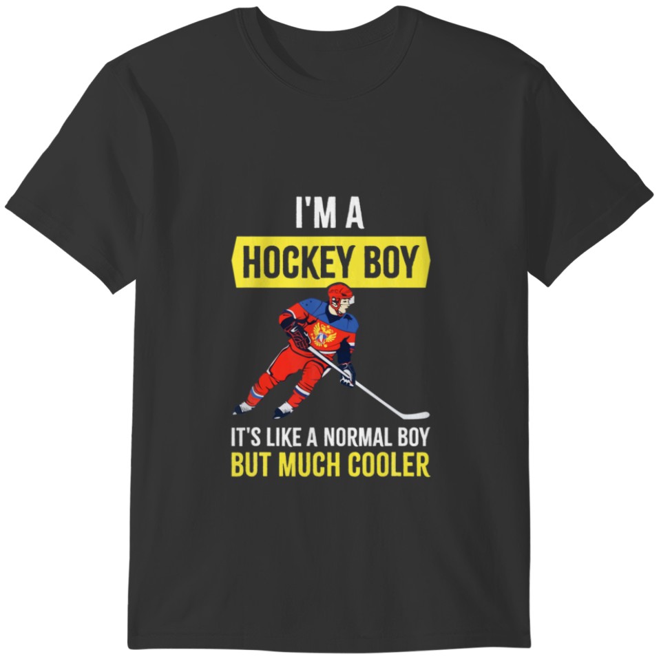 Funny Hockey Boy Much Cooler Ice Hockey Lover Wint T-shirt