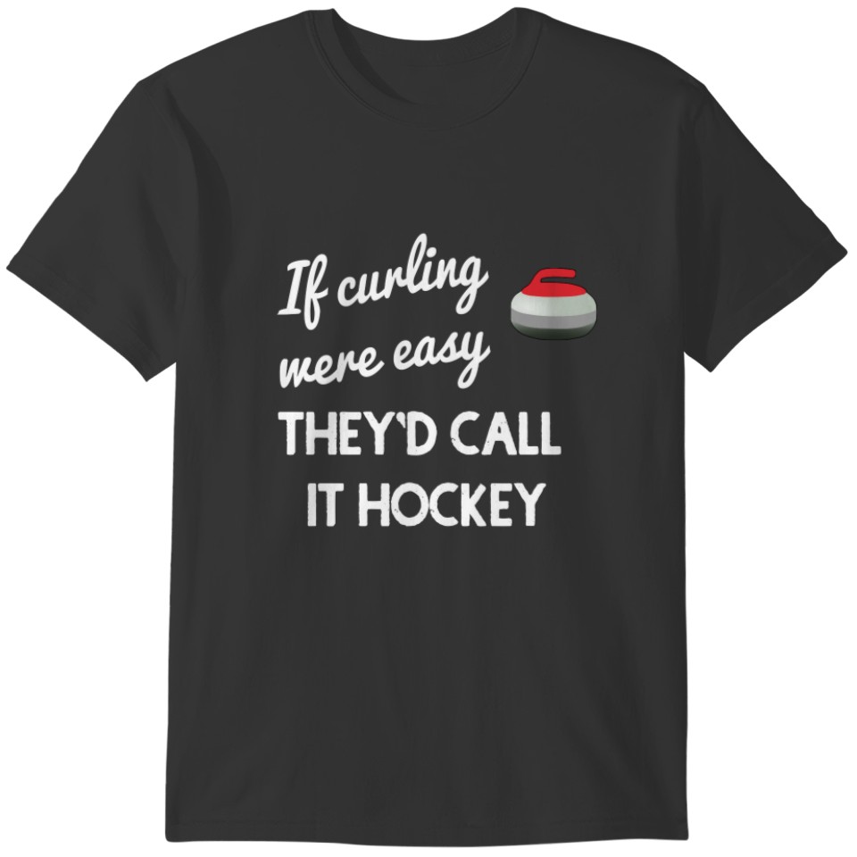 If Curling Were Easy They'd Call it Hockey  Baby Bodysuit T-shirt