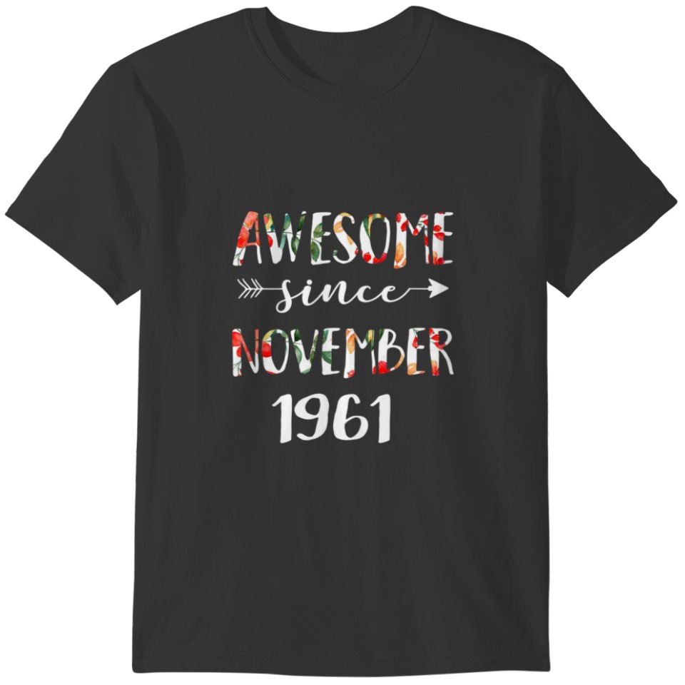 November Girls 1961 60Th Birthday Awesome Since 19 T-shirt