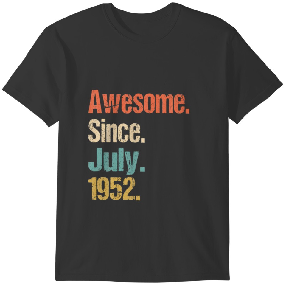 Awesome Since July 1952 70Th Birthday Vintage T-shirt