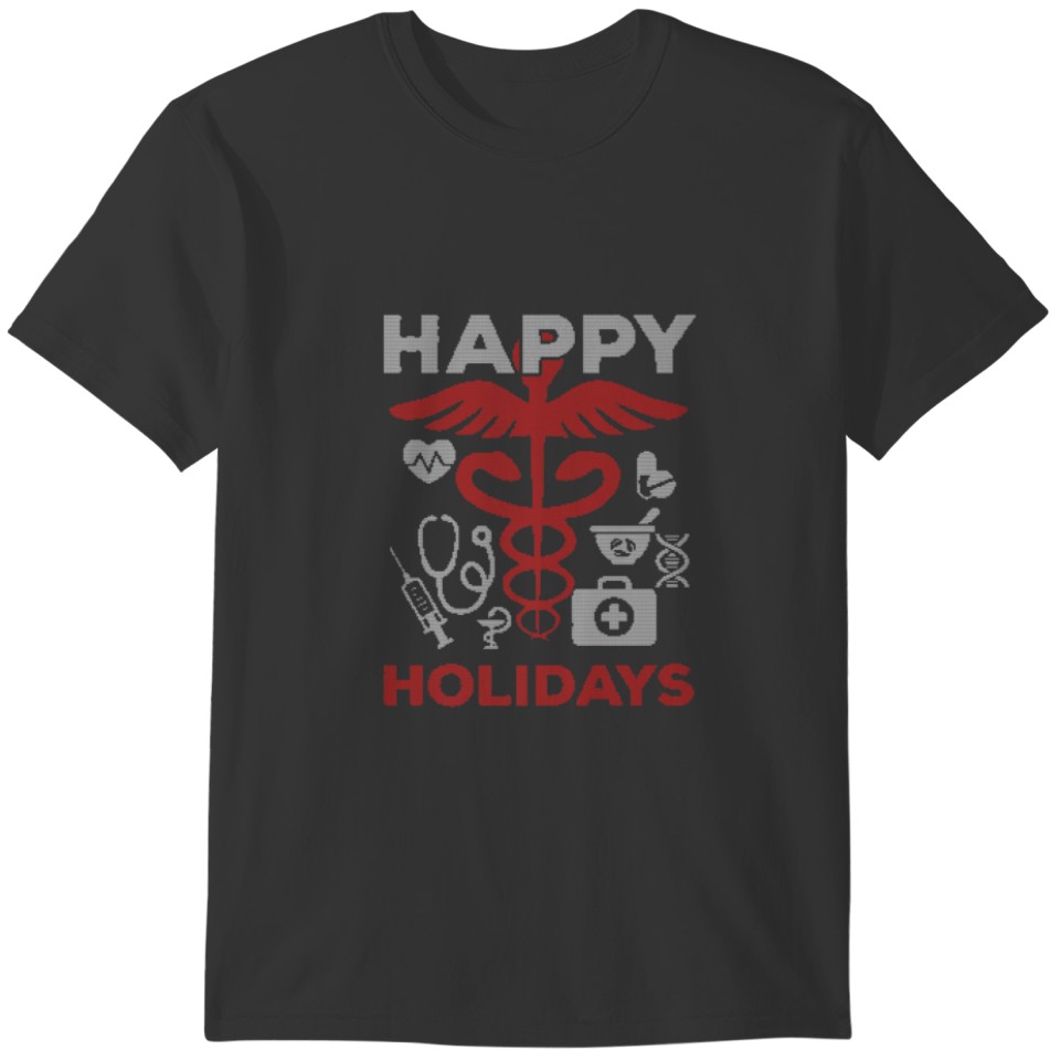 Happy Holidays Nurse Doctor Medical Profession T-shirt