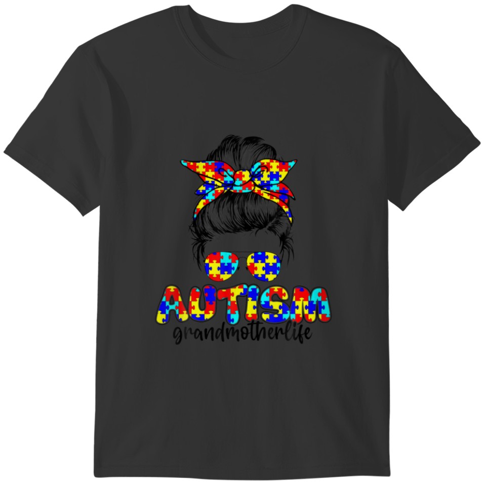 Autism Grandmother Messy Bun Sunglasses Bandana Aw T-shirt