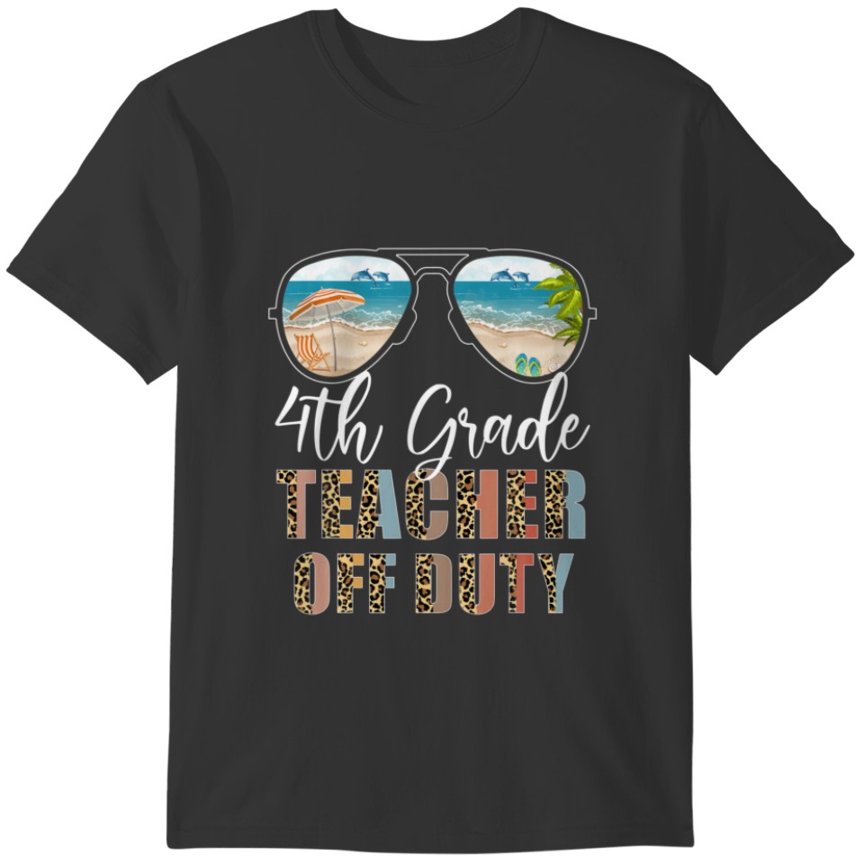 4Th Grade Teacher Off Duty Leopard Sunglasses Palm T-shirt
