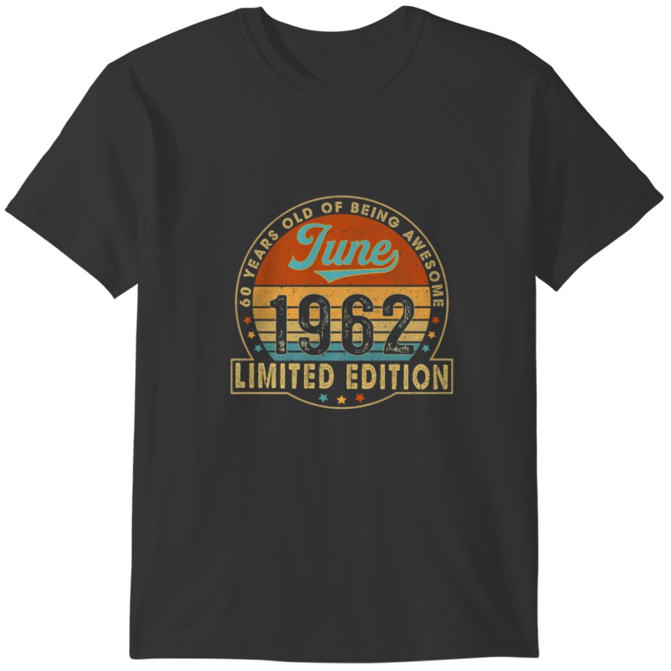 60Th Birthday Born In June 1962 Vintage 60 Years O T-shirt