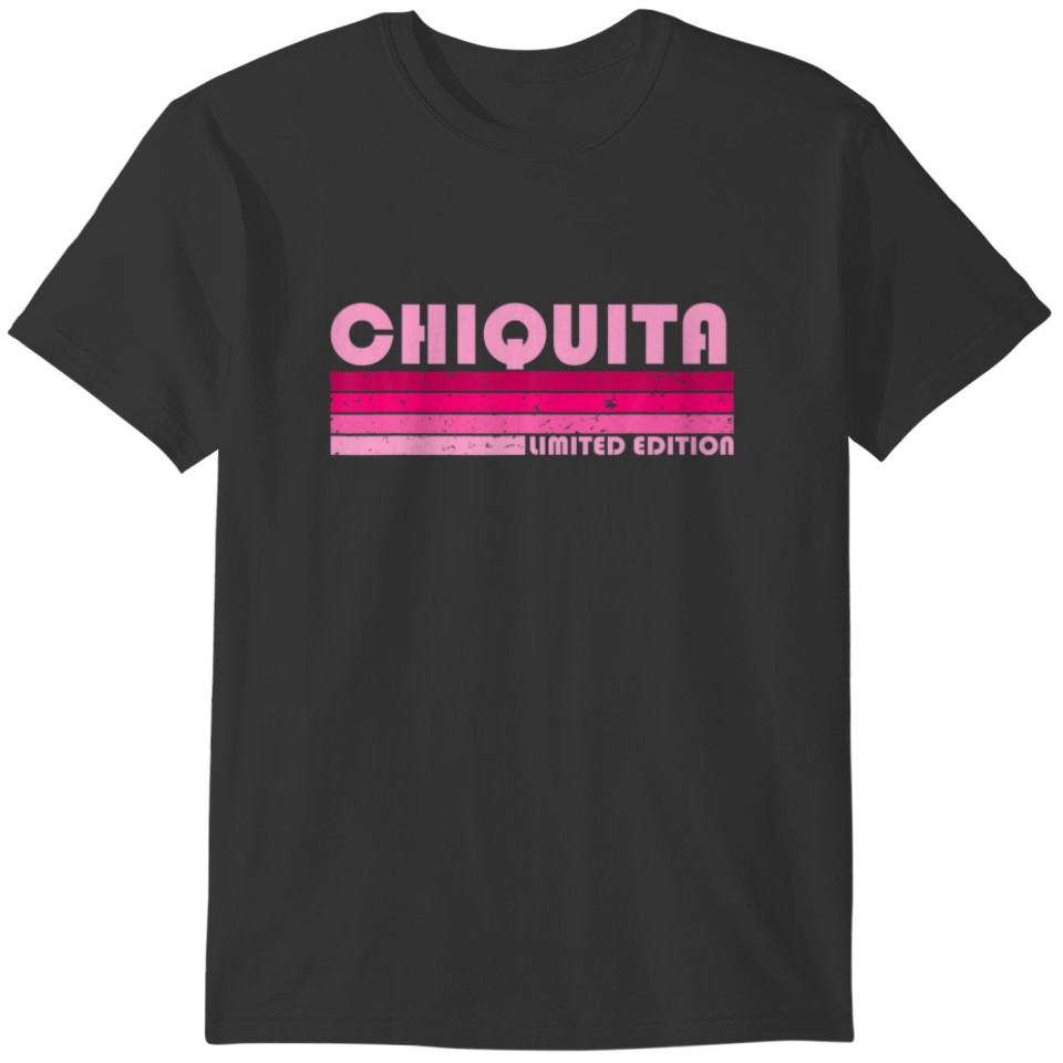 CHIQUITA Name Personalized Retro Vintage 80S 90S B T-shirt