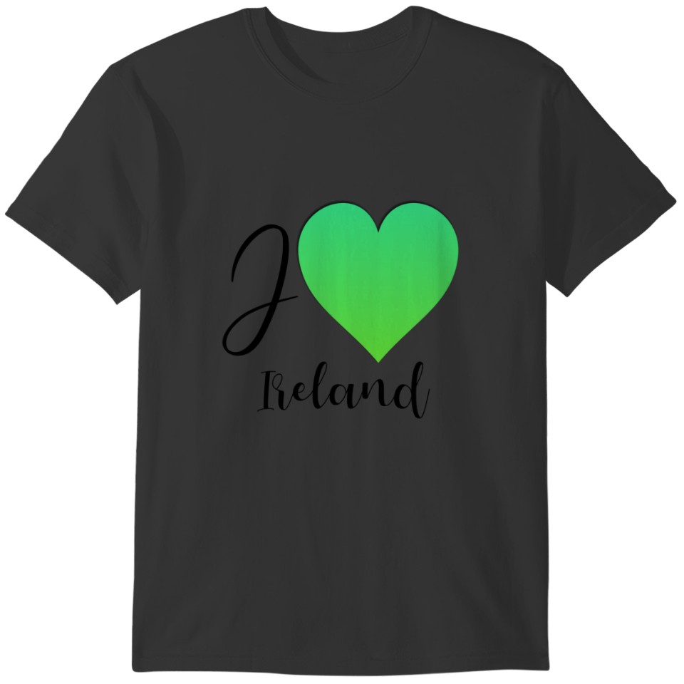 I love Irish people and Ireland country of green c T-shirt