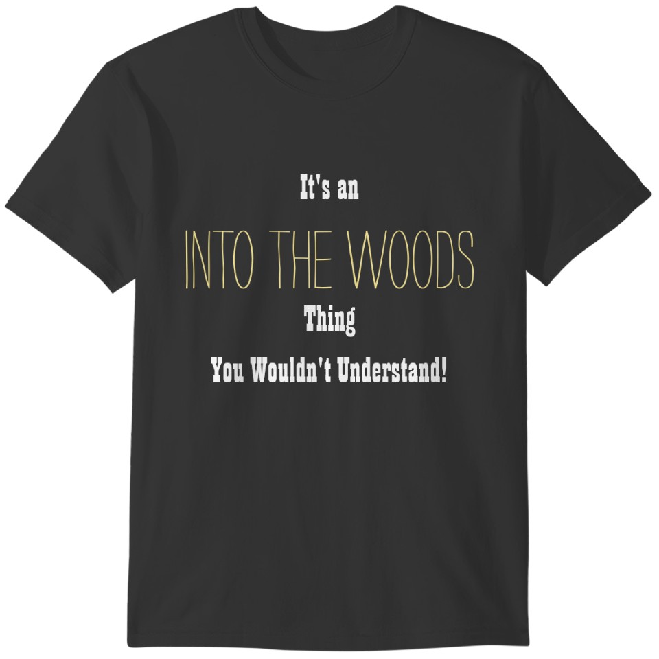 Into the Woods Hooded T-shirt