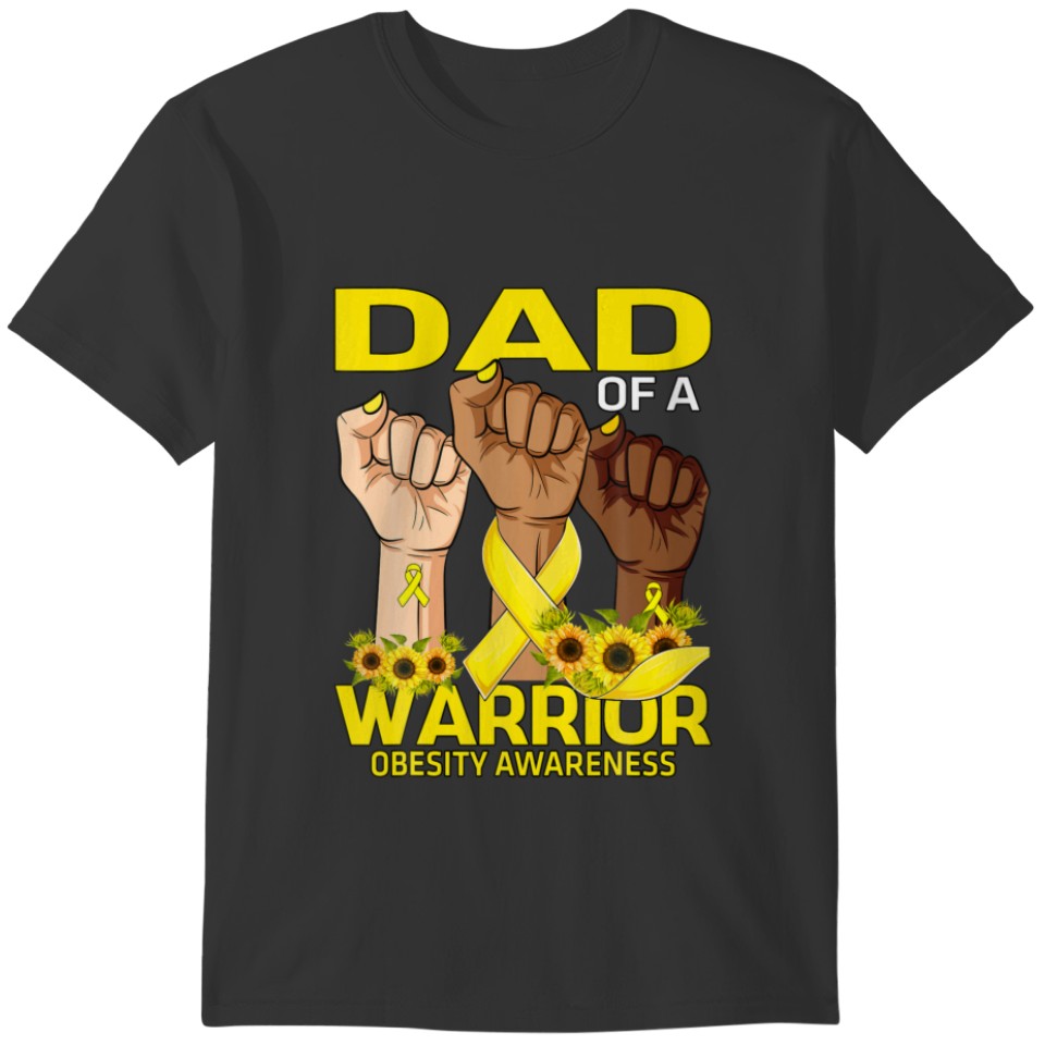 Hand Dad Of A Warrior Obesity Awareness Sunflower T-shirt