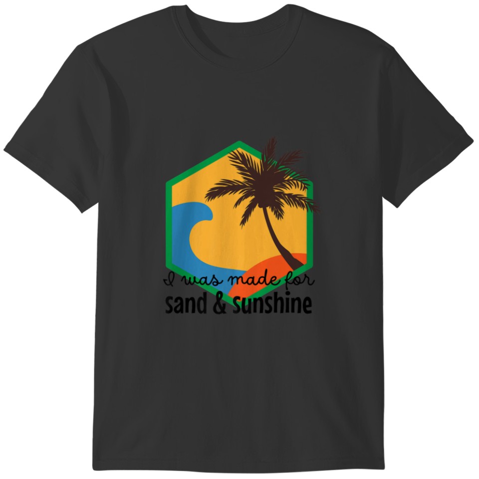 Funny Beach Lover's "Sand And Sunshine" For Men An T-shirt