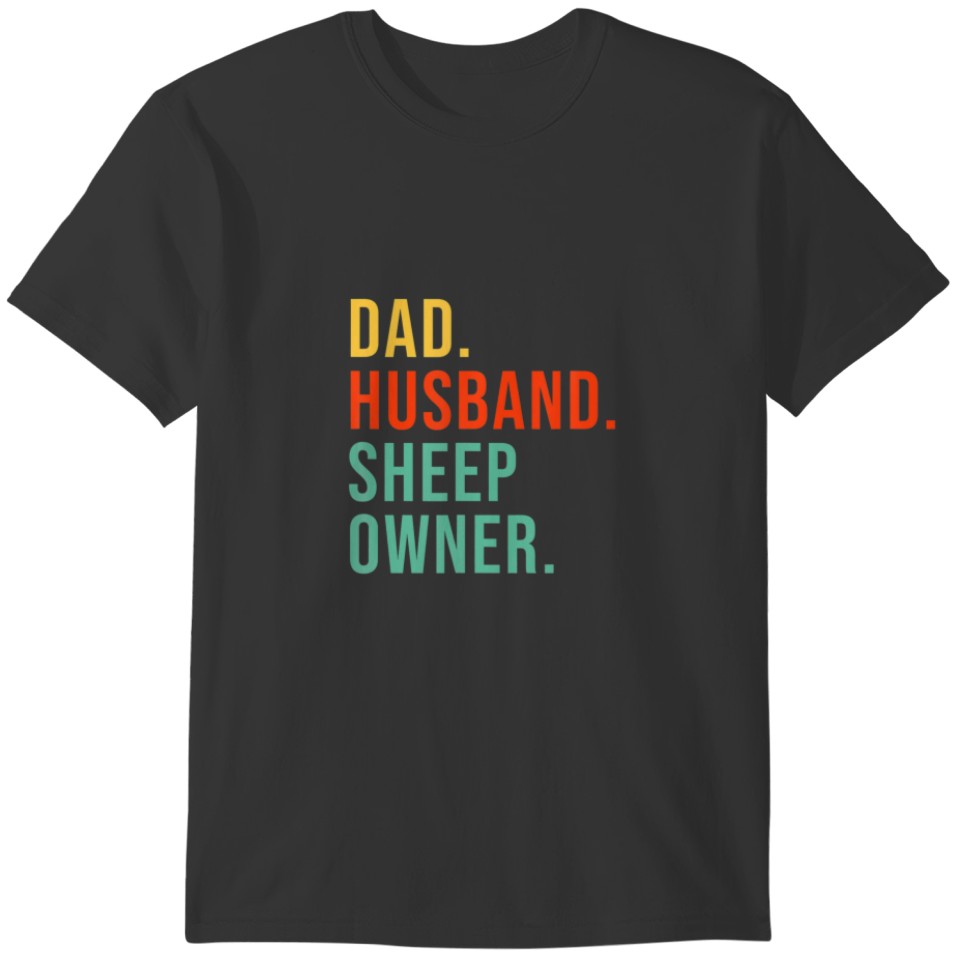 Funny Sheep Dad Husband Legend Sheeps Owner Pet Fa T-shirt