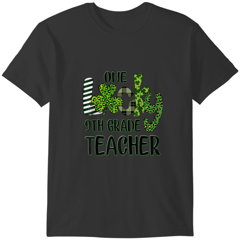 One Lucky 9Th Grade Shamrock Teacher St Patrick's T-shirt