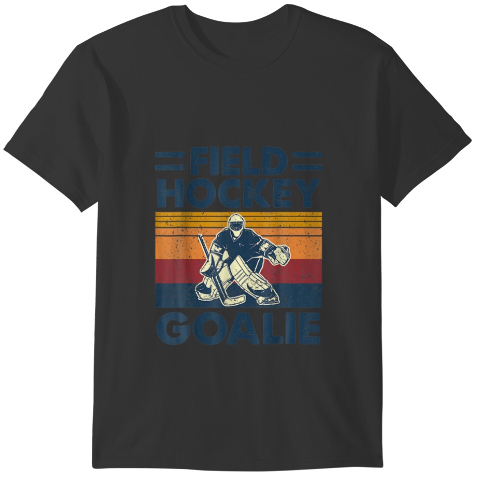 Funny Field Hockey Goalie Goalkeeper Vintage Hocke T-shirt