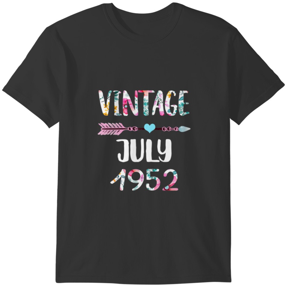 July Girl 1952 70 Birthday 70 Years Vintage Since T-shirt
