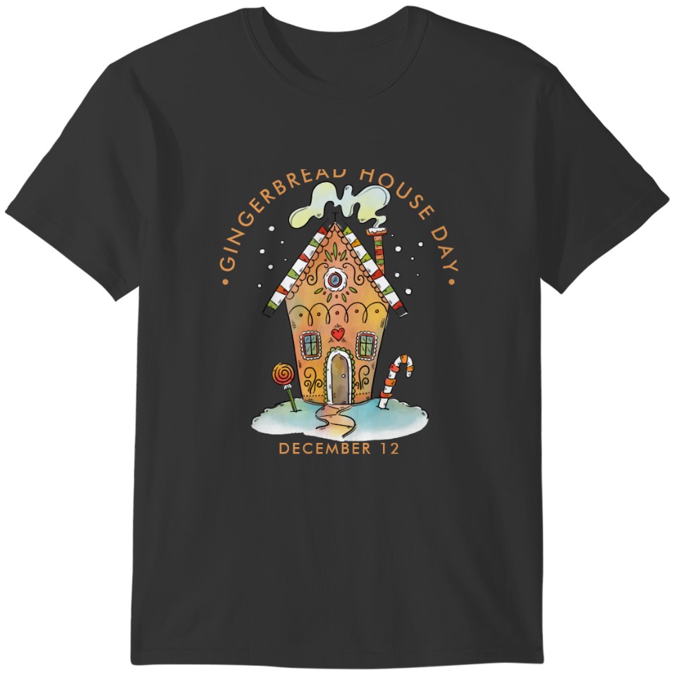 Gingerbread House Day, candy house T-shirt