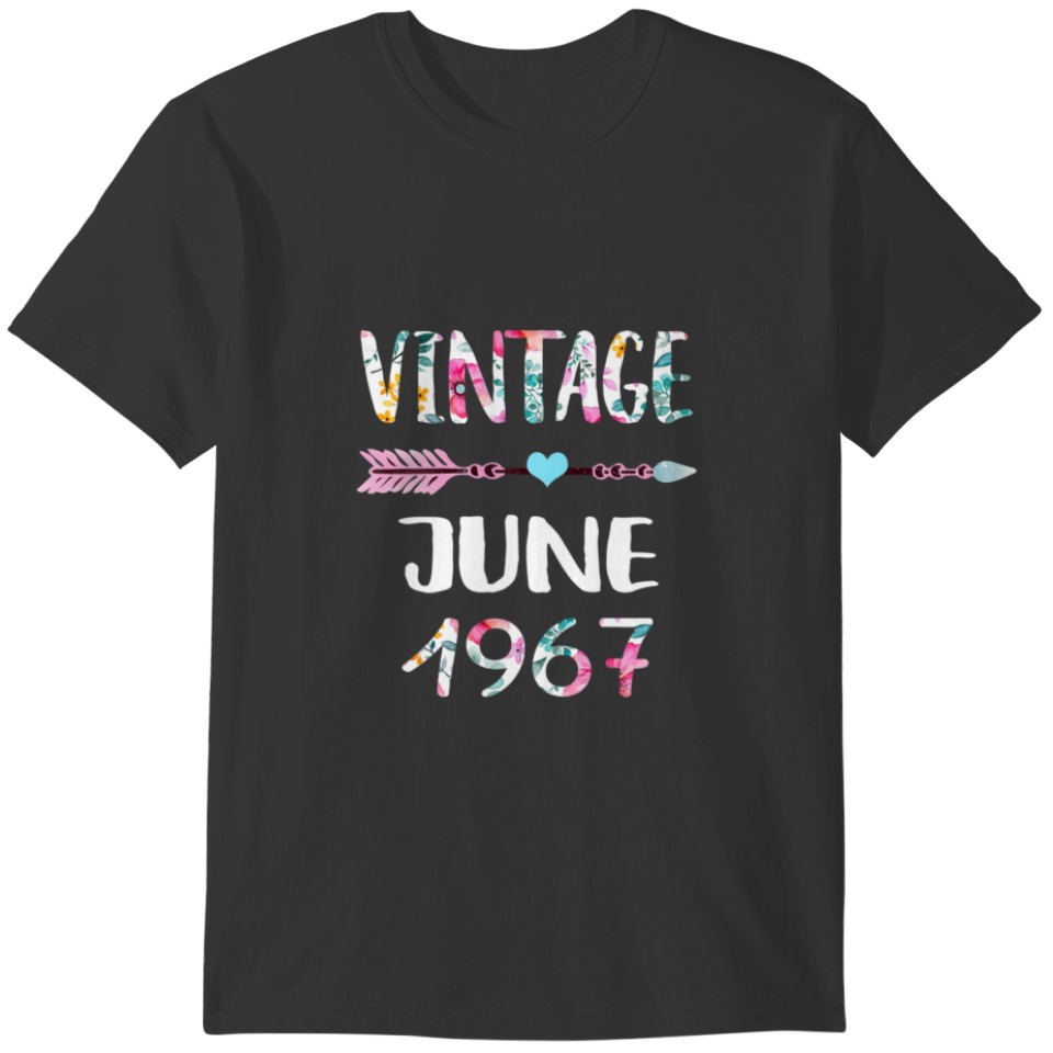 June Girls 1967 54Th Birthday 54 Year Vintage Sinc T-shirt
