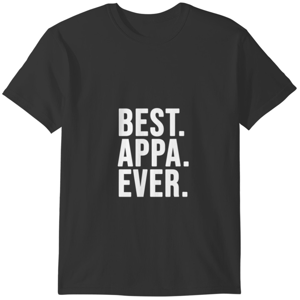 Best Appa Ever South Korea Fathers Day Gift For Da T-shirt