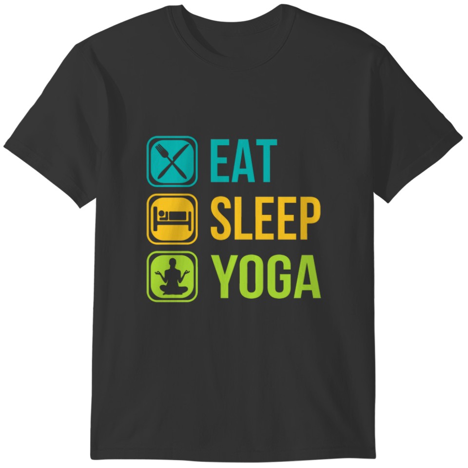 Yoga Eat Sleep T-shirt