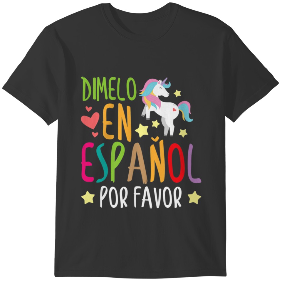 Unicorn Dimelo En Espanol Bilingual Spanish T-shirt