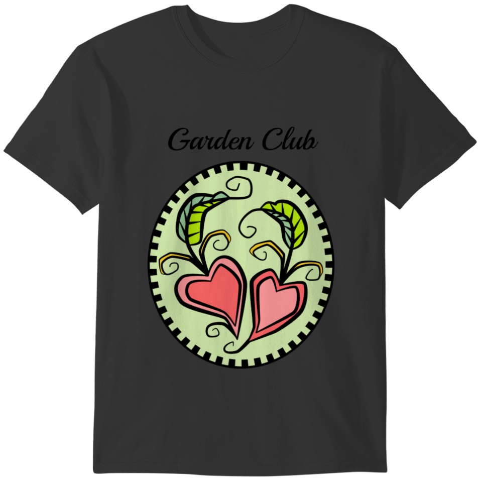 Garden Hearts Garden Club T-shirt
