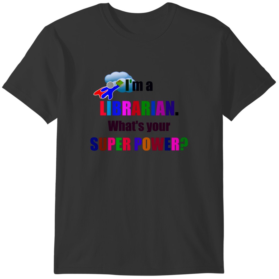 Librarian Superhero - Bold Colorful Text Design T-shirt