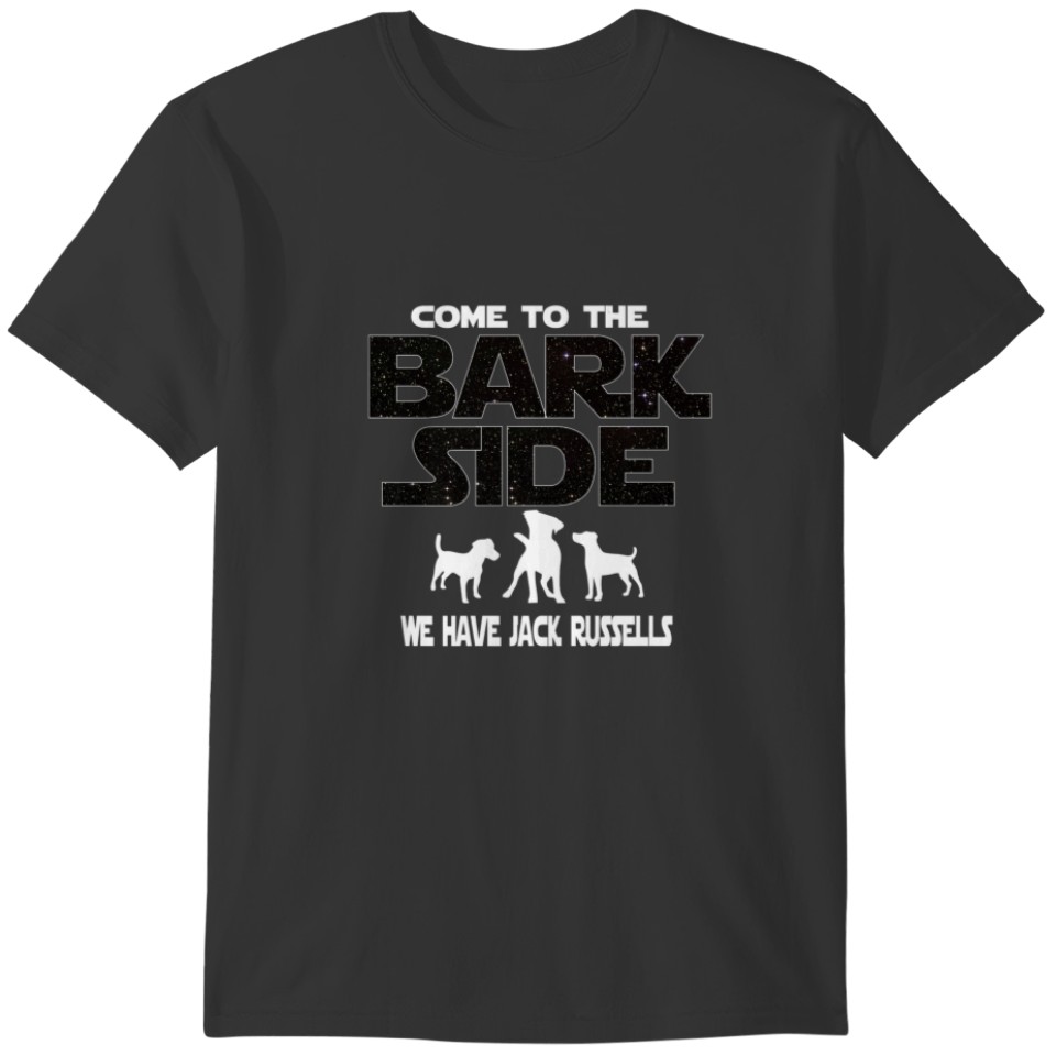 Jack Russell Owners Come To The Bark Side T-shirt