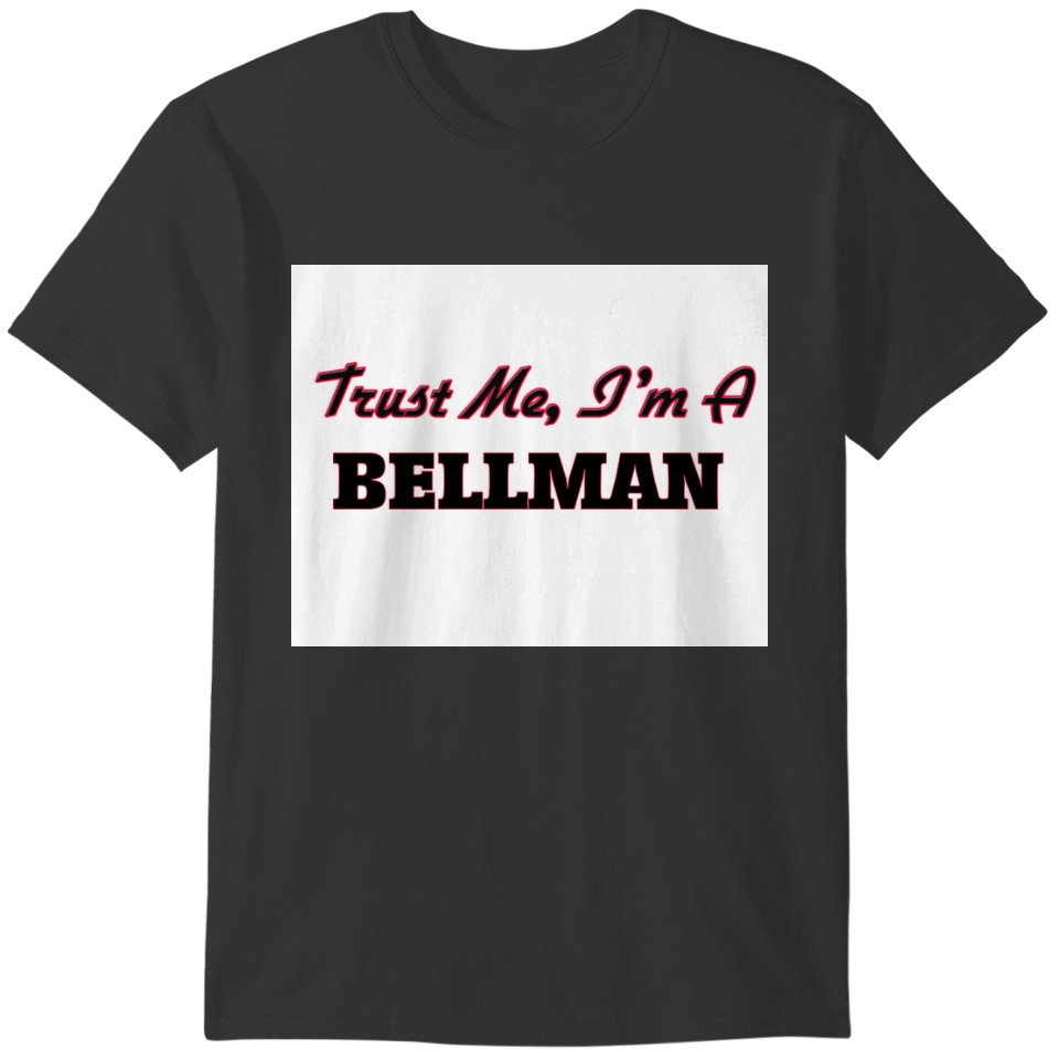 Trust me I'm a Bell T-shirt