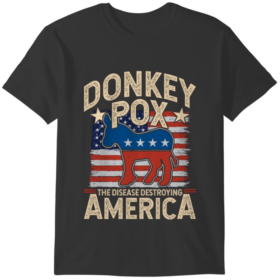 Biden Donkey Pox The Disease Destroying America T-shirt