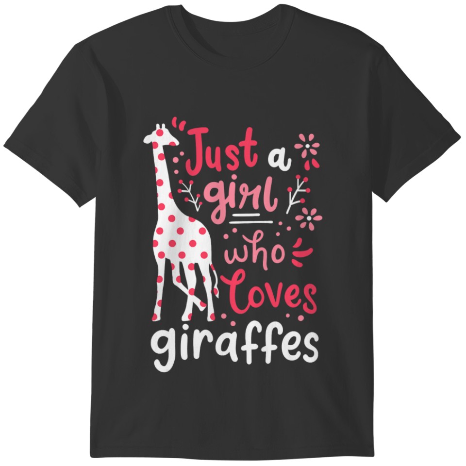 Giraffe Just A Girl Giraffes 60 T-shirt