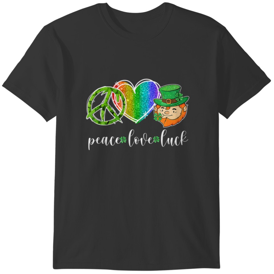 Peace Love Luck Leprechaun Hippie Happy St Patrick T-shirt