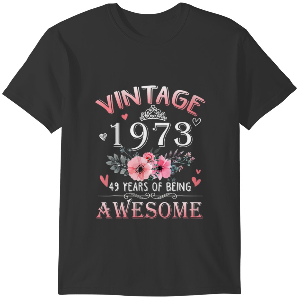 49 Year Old Made In Vintage 1973 49Th Birthday Gif T-shirt