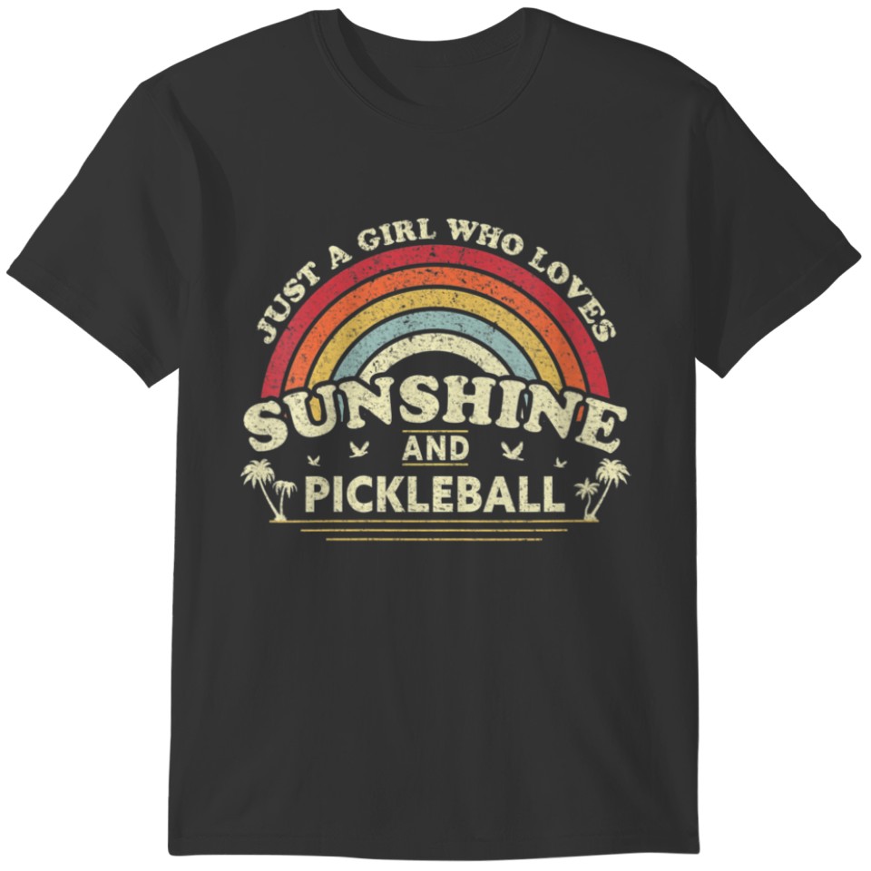 Womens Pickleball . A Girl Who Loves Sunshine T-shirt