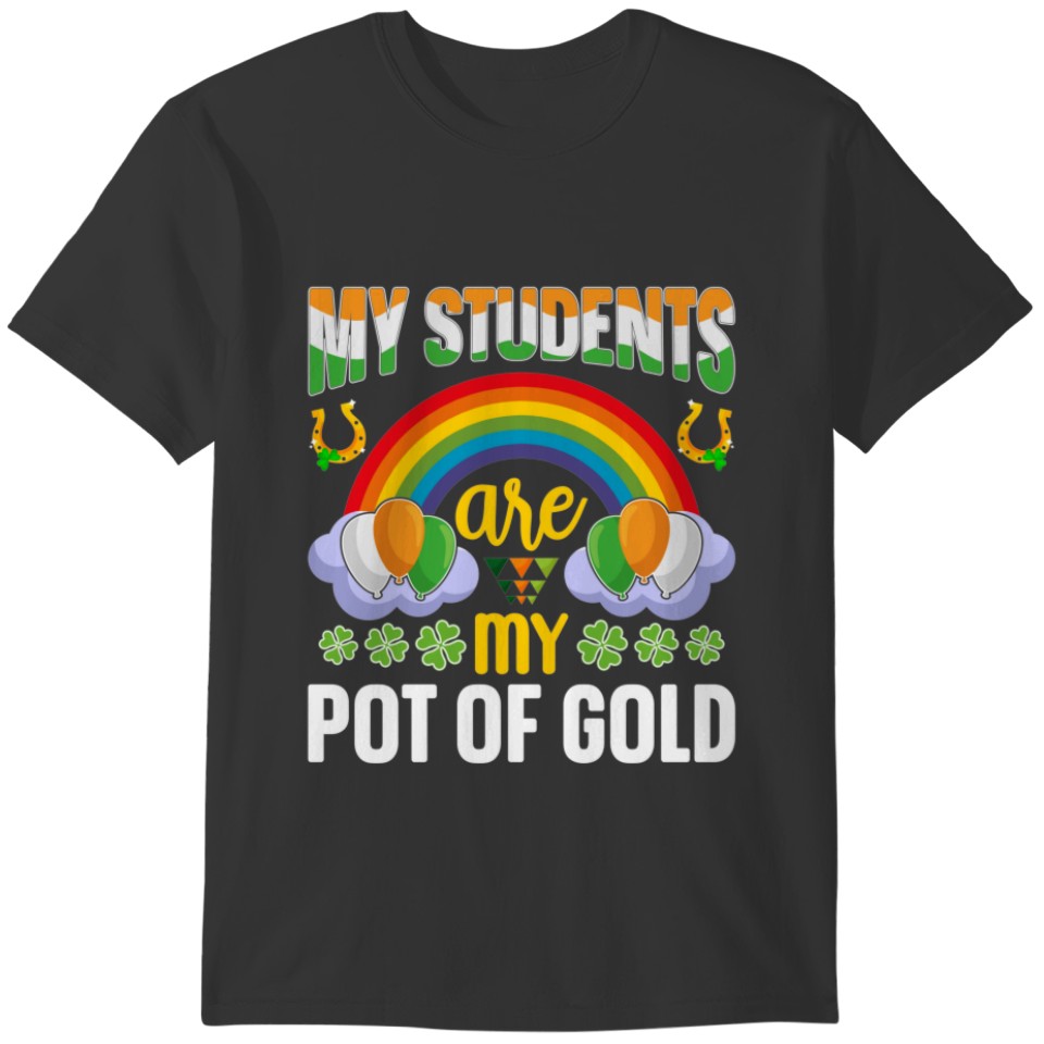 My Students Are My Pot Of Gold Teacher St Patrick Sleeveless T-shirt