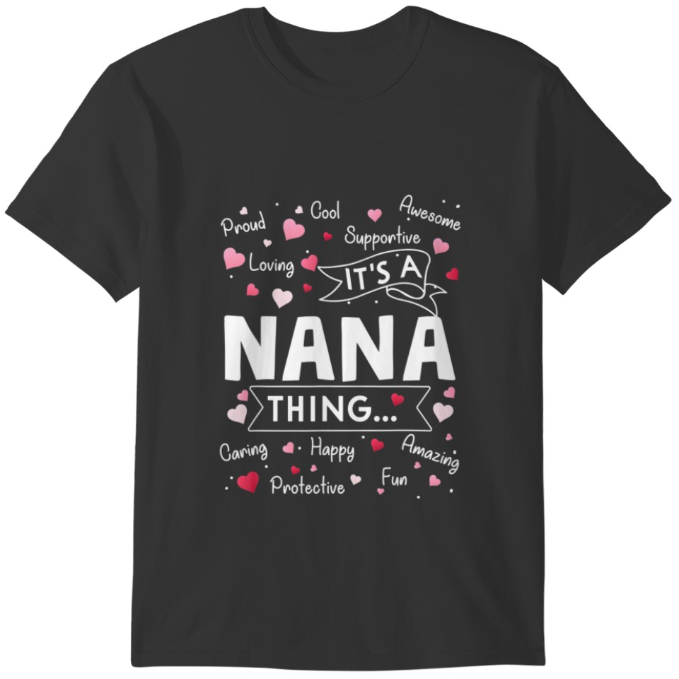 It's A Nana Thing Funny Sayings Cute Grandma Mothe T-shirt