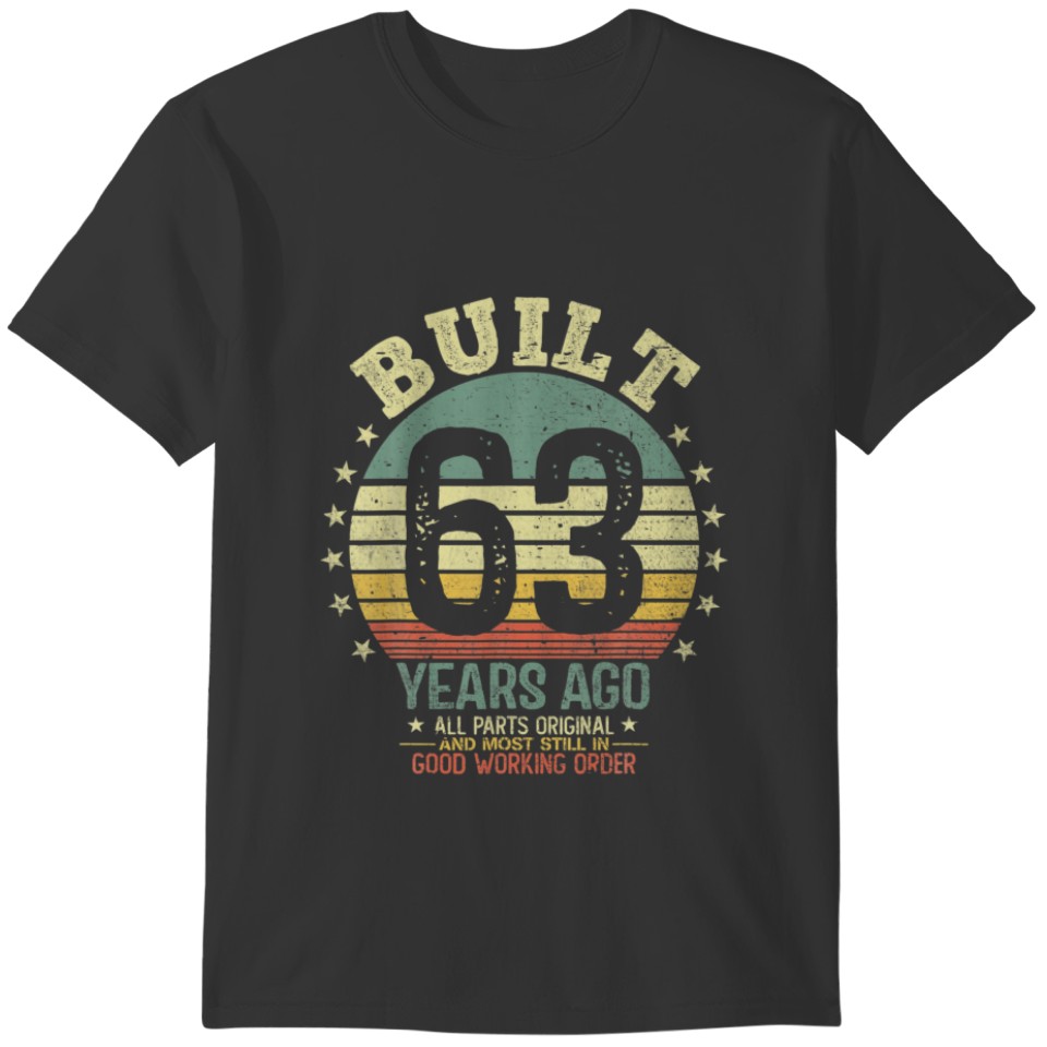 Built 63 Years Ago All Parts Original Funny 63Rd B T-shirt