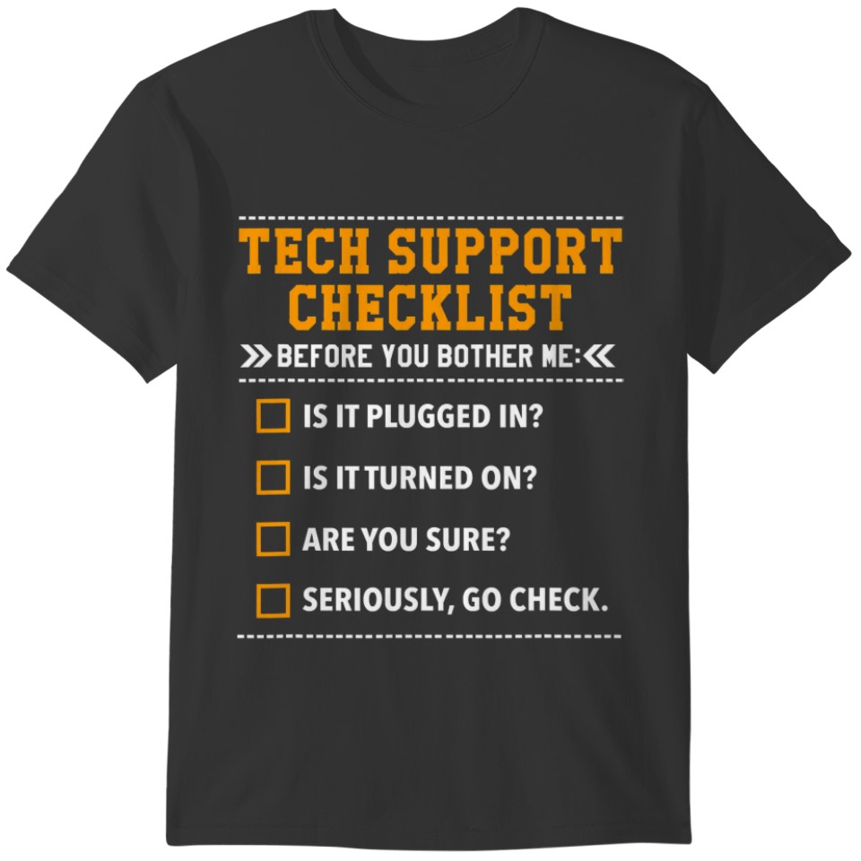 Tech Support Gift Idea T-shirt