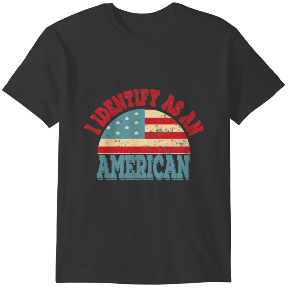Vintage American Flag I Identify As An American T-shirt