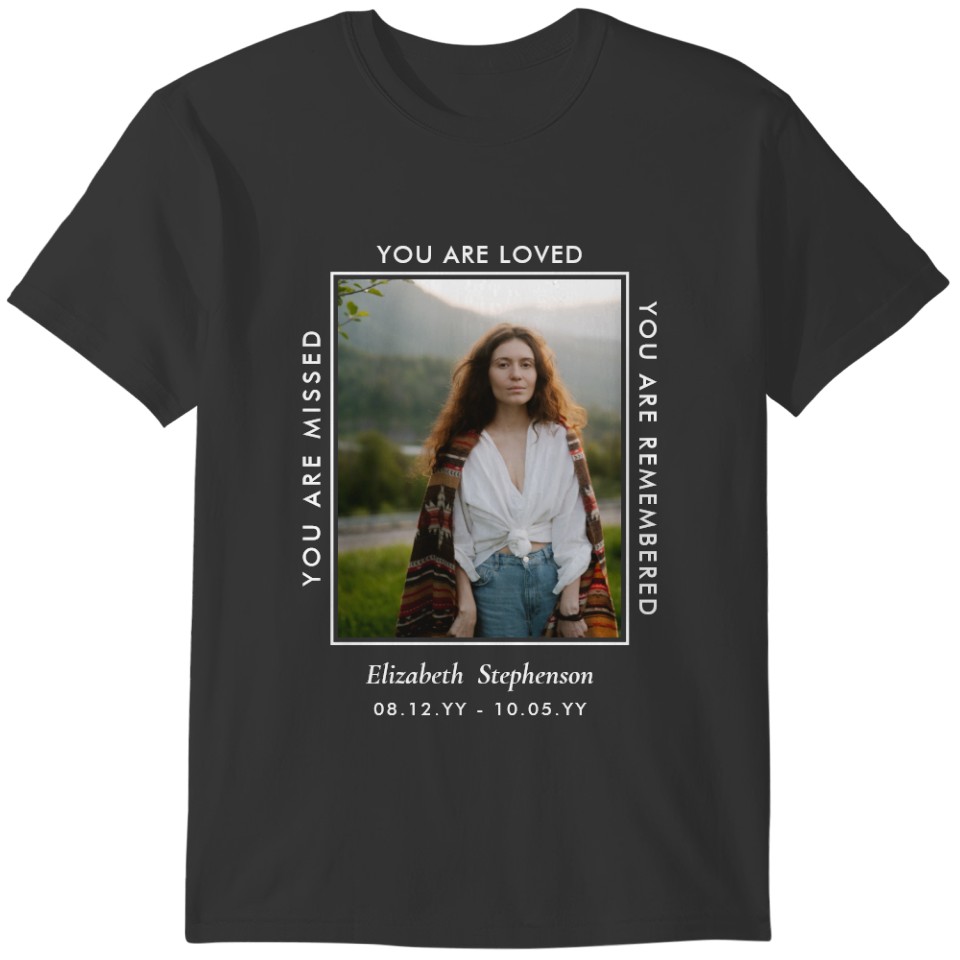 Missed Loved Remembered Photo Memorial T-shirt