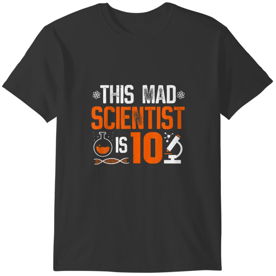 10Th Birthday Mad Scientist Ten Year Old Future Sc T-shirt