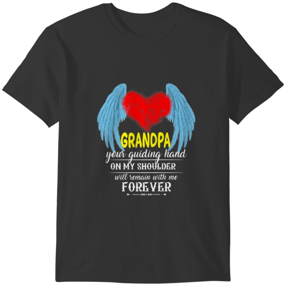 My Grandpa Is My Guardian Angel In Memory Lost My T-shirt