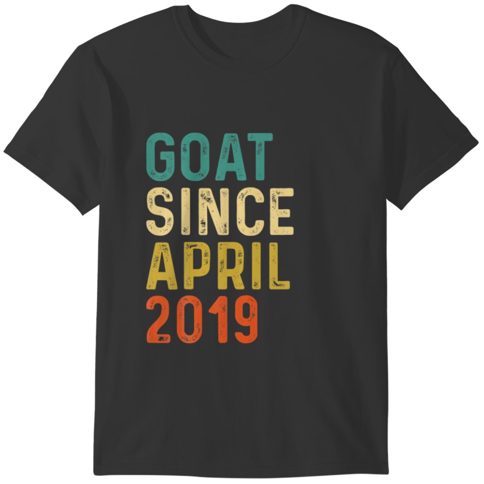 3Rd Birthday 3 Years Old GOAT Since April 2019 T-shirt