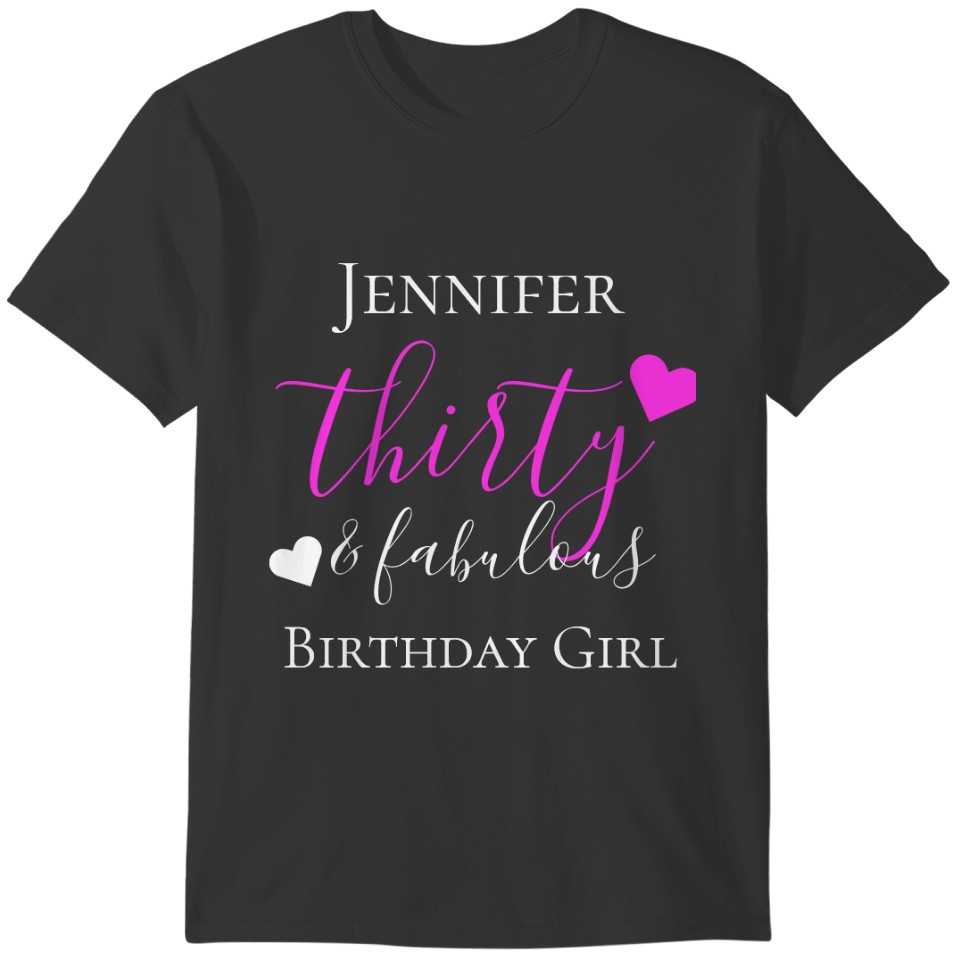 Personalized Pink "Thirty & Fabulous 30th Birthday T-shirt
